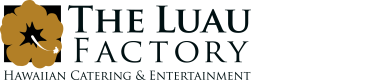 The Luau Factory